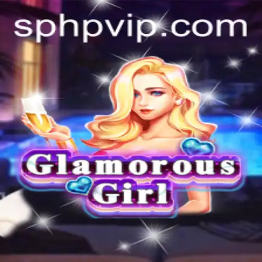 Exploring the Allure of GlamorousGirl and the Unique PHPVip Experience