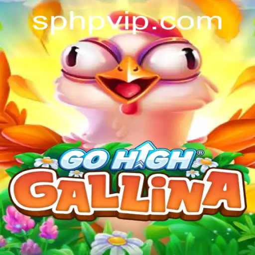 GoHighGallina: A New Era in Gaming