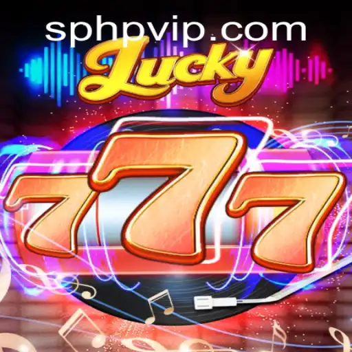 Exploring Lucky777: A Thrilling Gaming Experience with PHPVIP